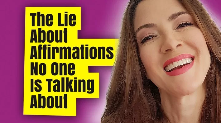 Affirmations: the lie no one is talking about.