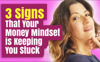 3 Signs That Your Money Mindset is Keeping You Stuck